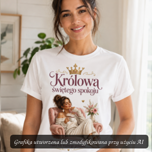 Koszulka „Królowa świętego spokoju” – Terminy ustalam ja