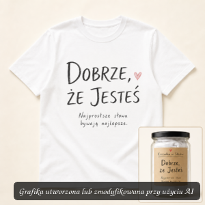 Koszulka w Słoiku – Dobrze, że Jesteś
