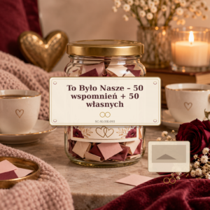 To Było Nasze – 50 wspomnień + 50 własnych